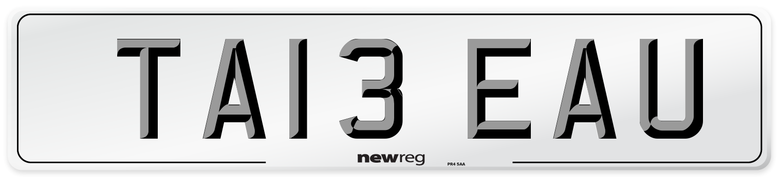 TA13 EAU Number Plate from New Reg